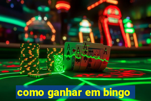 como ganhar em bingo